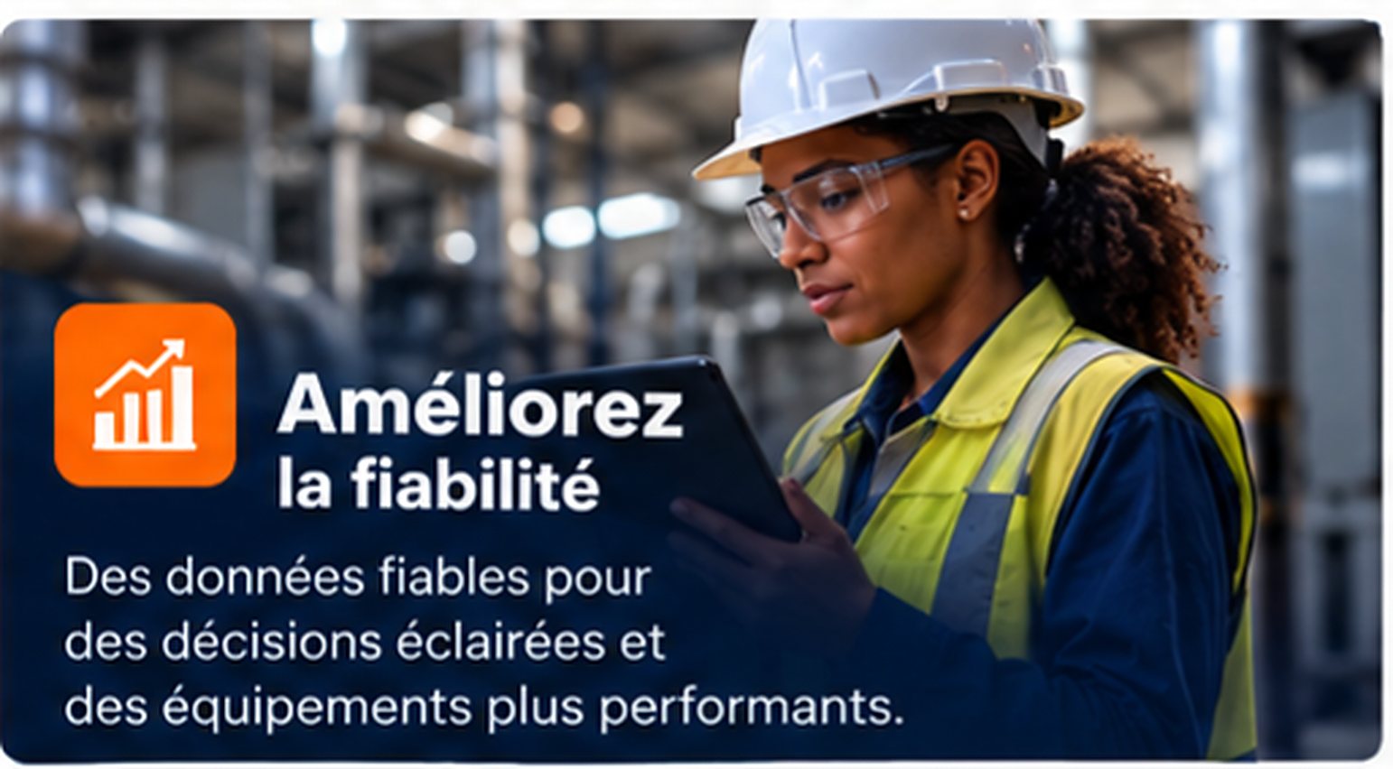 Améliorez la fiabilité : des données fiables pour des décisions éclairées
